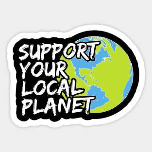 Support Your Local Planet Climate Action Sticker